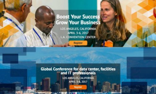 Data Center World and HostingCon Global 2017 Welcome the Press and Media to Co-Located Events