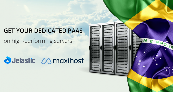 Jelastic and Maxihost Launch Private PaaS Solution in Brazil